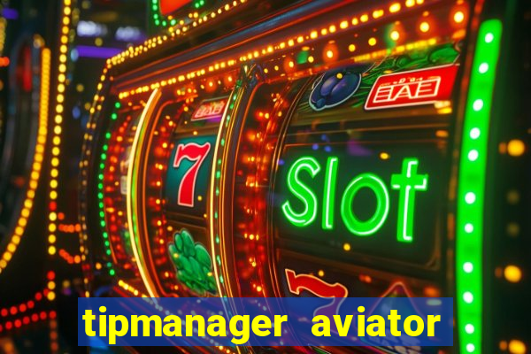 tipmanager aviator aposta 1
